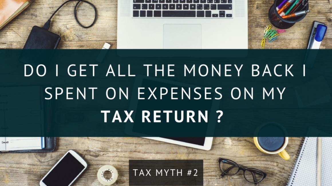 Do I get all the money back I spent on work related expenses on my tax return?