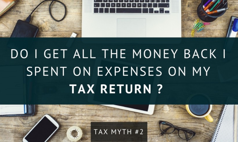 Do I get all the money back I spent on work related expenses on my tax return?